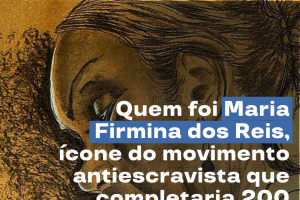 Quem foi Maria Firmina dos Reis, ícone do movimento antiescravista que completaria 200 anos