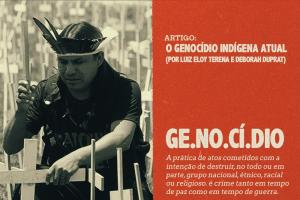 ARTIGO: O genocídio indígena atual ARTIGO: O genocídio indígena atual