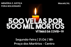 500 velas serão acesas na Praça dos Martírios por 500 mil mortes notificadas no Brasil em decorrência da Covid-19