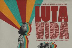 Luta Pela Vida: Mobilização Nacional Indígena retorna à Brasília nos dias 22 a 28 de agosto