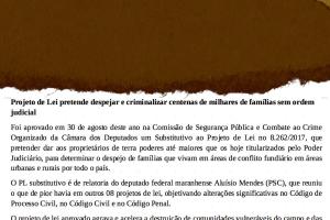 NOTA PÚBLICA - Projeto de Lei pretende despejar e criminalizar centenas de milhares de famílias sem ordem judicial NOTA PÚBLICA - Projeto de Lei pretende despejar e criminalizar centenas de milhares de famílias sem ordem judicial